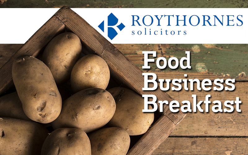 Roythornes Food Business Breakfast April 2019 – The Artisan Food Trail
