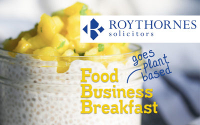 Roythornes food business breakfast event goes plant based
